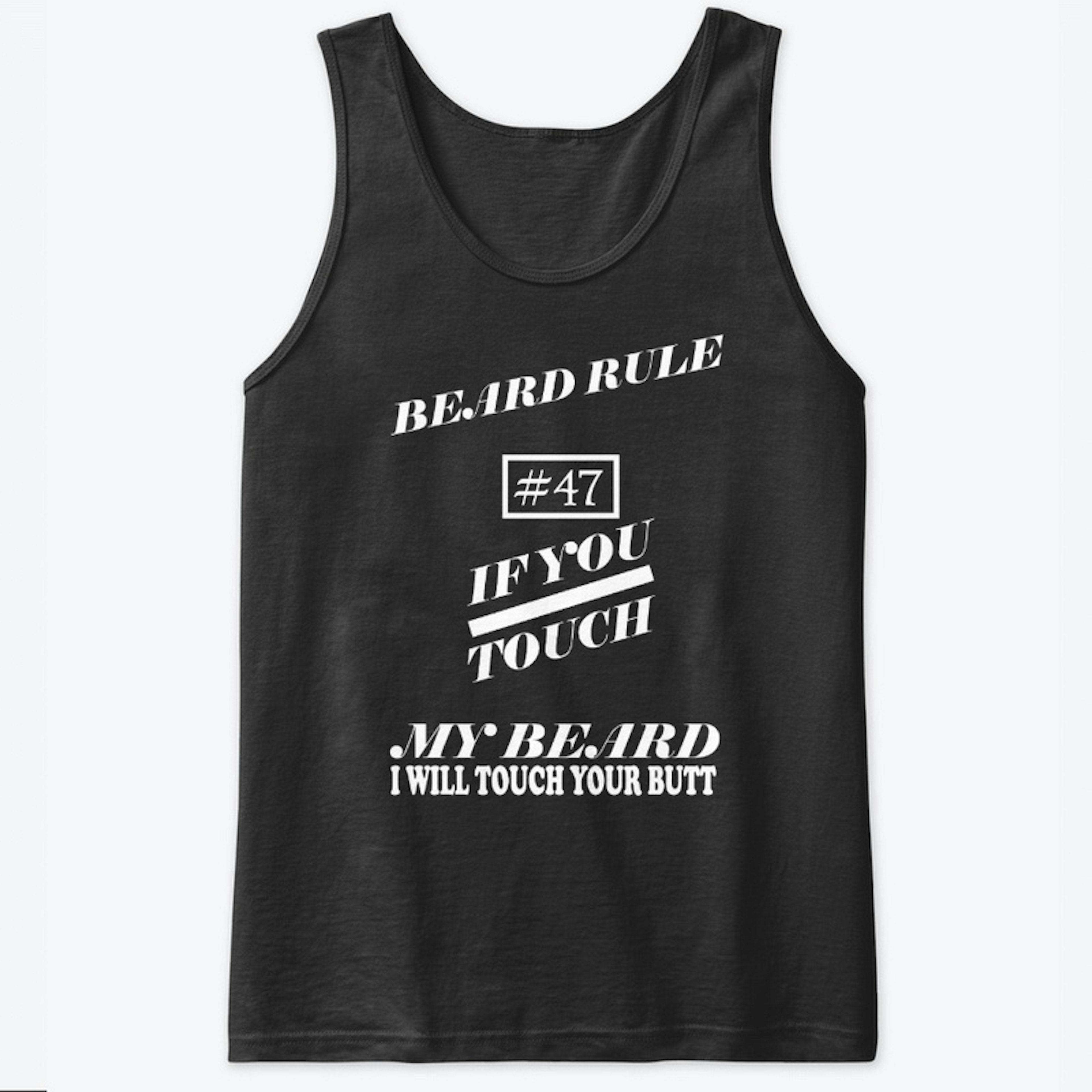 Beard Rule #47 - Beard T-shirt