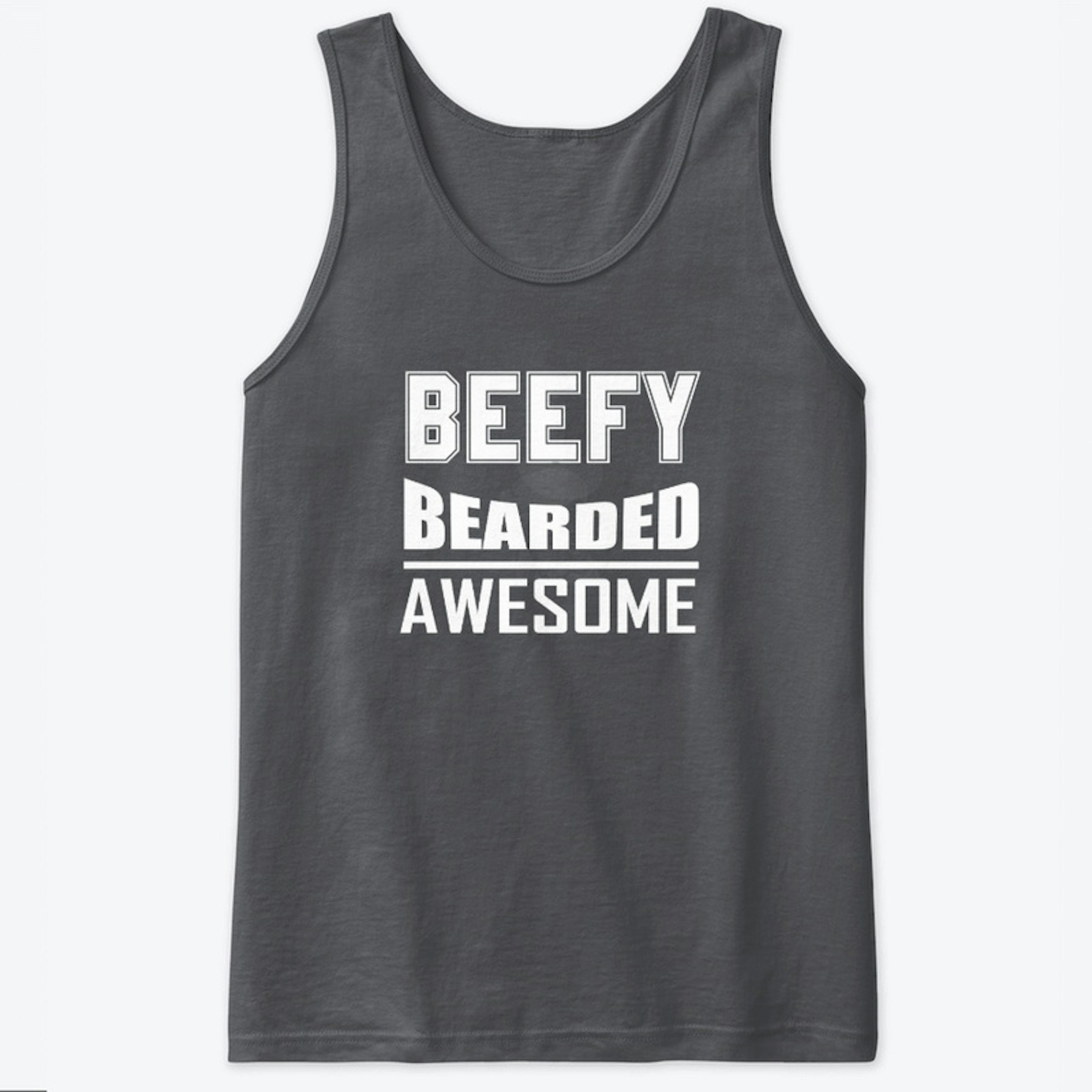 Beefy, Bearded, Awesome - Beard T-shirt