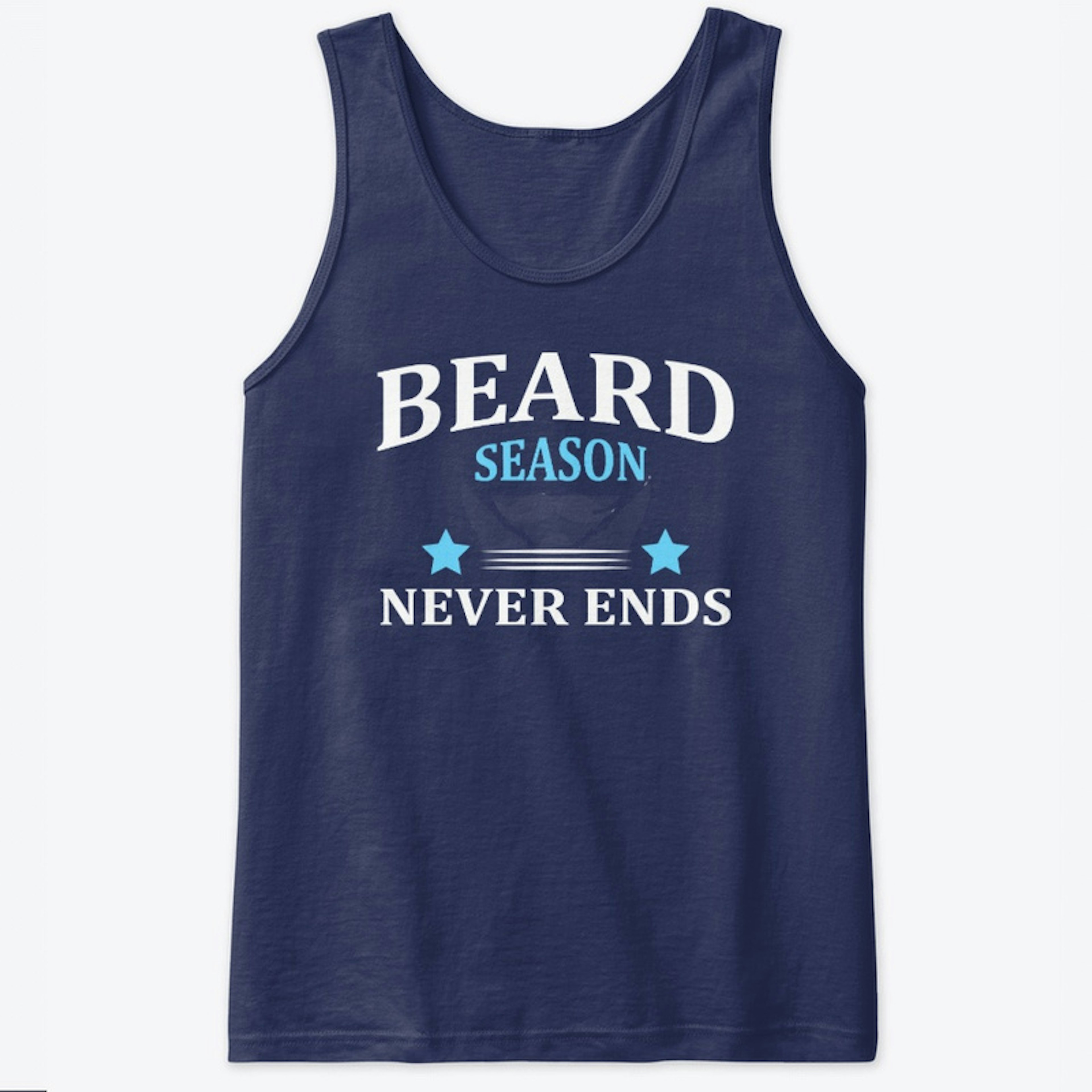 Beard Season Never Ends - Beard T-shirt
